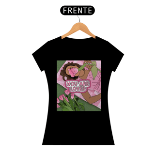Nome do produto CAMISETA FEMININA YOU ARE LOVED (VOCÊ É AMADA)