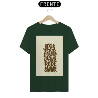 Nome do produto CAMISA APENAS JESUS SALVA