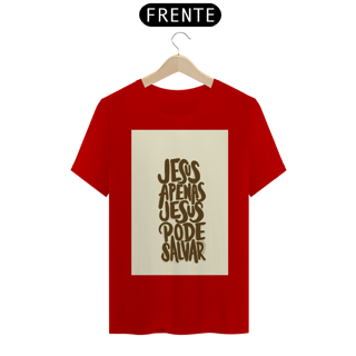 Nome do produto CAMISA APENAS JESUS SALVA