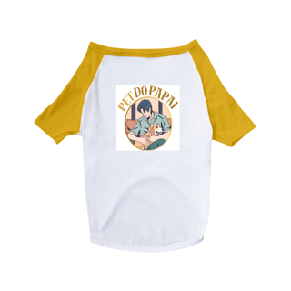 Nome do produto Camisa Pet Dog com estampa cachorro no colo do pai e frase: pet do papai 