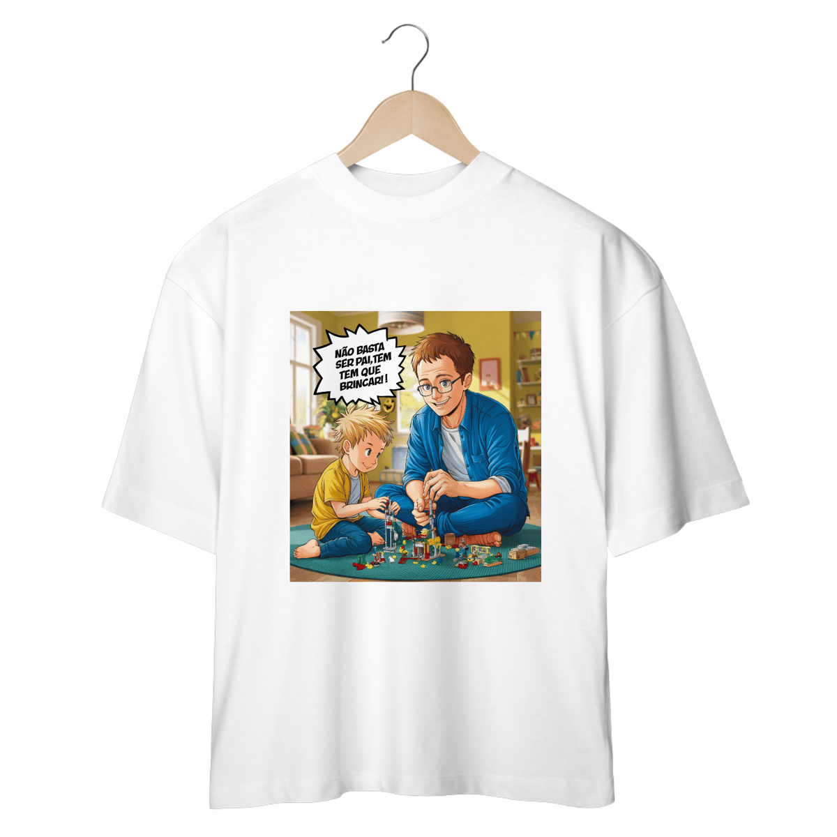 Nome do produto: Camiseta Oversized com estampa: Não basta ser pai, tem que brincar!