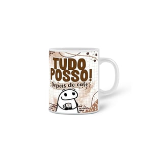 Nome do produto Caneca Tudo posso depois do Café