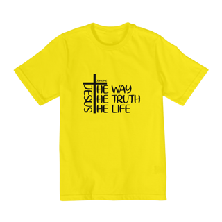 Nome do produto CAMISA QUALITY INFANTIL 2 A 8 |  JESUS THE WAY + THE TRUTH + THE LIFE