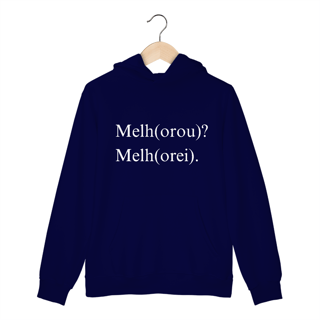 Nome do produto MOLETOM CANGURU | MELH(OROU)? MELH(OREI).