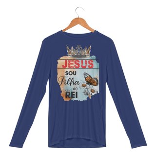 Nome do produto CAMISA MANGA LONGA SPORT DRY UV | JESUS - SOU FILHA DO REI