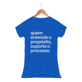 Nome do produto BABY LONG SPORT DRY UV | QUEM ENTENDE O PROPÓSITO, SUPORTA O PROCESSO