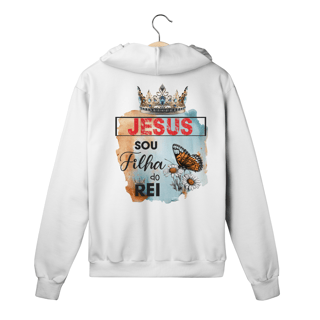 Nome do produto MOLETOM COM ZÍPER | JESUS - SOU FILHA DO REI