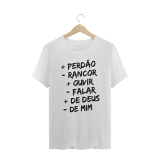 Nome do produto CAMISA PLUS SIZE | + PERDÂO - RANCOR  + OUVIR - FALAR + DE DEUS - DE MIM