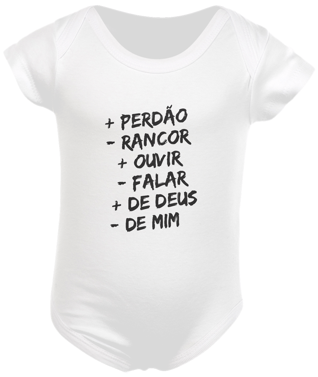 Nome do produto: BODY INFANTIL | + PERDÂO - RANCOR  + OUVIR - FALAR + DE DEUS - DE MIM