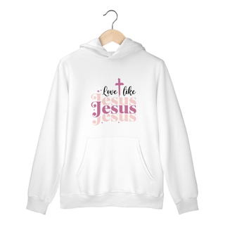 Nome do produto MOLETOM CANGURU | LOVE LIKE JESUS 1