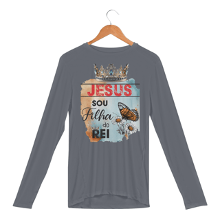 Nome do produto CAMISA MANGA LONGA SPORT DRY UV | JESUS - SOU FILHA DO REI
