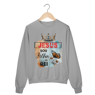 Nome do produto MOLETOM FECHADO | JESUS - SOU FILHA DO REI