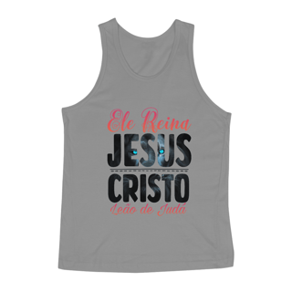 Nome do produto REGATA MASCULINA QUALITY | ELE REINA JESUS CRISTO LEÃO DE JUDÁ