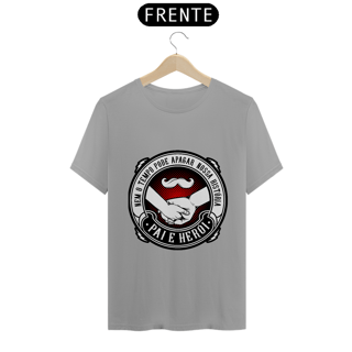 Nome do produto CAMISA QUALITY | PAI E HEROI