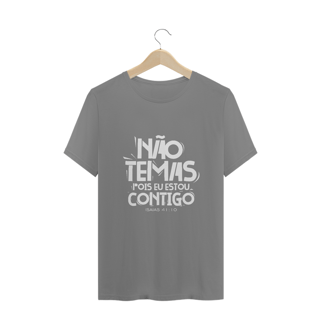 Nome do produto CAMISA PLUS SIZE | NÃO TEMAS, POIS ESTOU CONTIGO ISAIAS 41:10