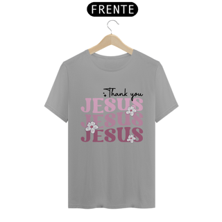 CAMISA QUALITY | THANK YOU JESUS