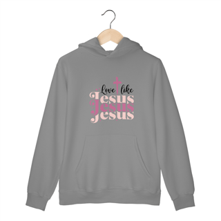 Nome do produto MOLETOM CANGURU | LOVE LIKE JESUS 1