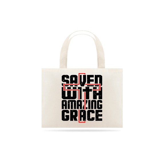 ECO BAG GRANDE | SAVED WITH AMAZING GRACE