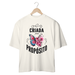 Nome do produto CAMISA OVERSIZED | CRIADA COM PROPÓSITO