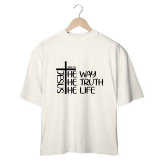 Nome do produto CAMISETA OVERSIZED |  JESUS THE WAY + THE TRUTH + THE LIFE