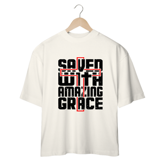 Nome do produto CAMISA OVERSIZED | SAVED WITH AMAZING GRACE