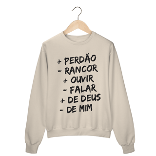 Nome do produto MOLETOM FECHADO | + PERDÂO - RANCOR  + OUVIR - FALAR + DE DEUS - DE MIM