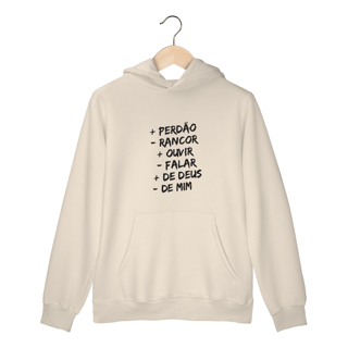Nome do produto MOLETOM CANGURU | + PERDÂO - RANCOR  + OUVIR - FALAR + DE DEUS - DE MIM