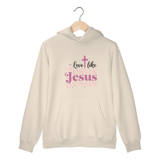 Nome do produto MOLETOM CANGURU | LOVE LIKE JESUS 1