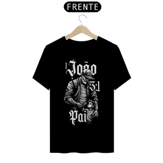 Nome do produto CAMISA QUALITY | 1 JOÃO 3:1 PAI