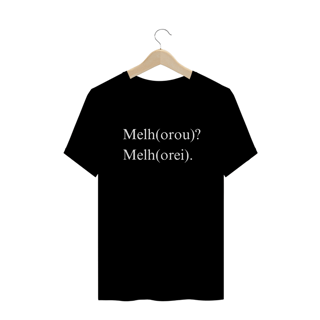 Nome do produto CAMISA PLUS SIZE | MELH(OROU)? MELH(OREI).