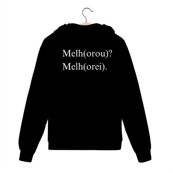 MOLETOM COM ZÍPER | MELH(OROU)? MELH(OREI).