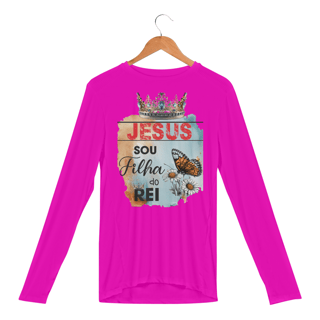 Nome do produto CAMISA MANGA LONGA SPORT DRY UV | JESUS - SOU FILHA DO REI