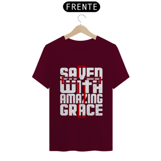 Nome do produto CAMISA QUALITY | SAVED WITH AMAZING GRACE