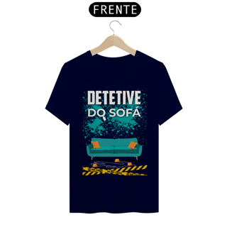 Nome do produto Camiseta Detetive do Sofá