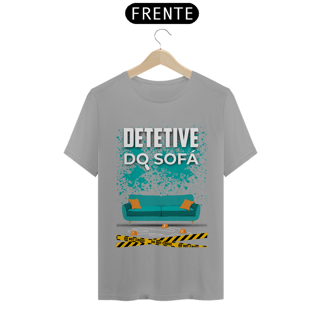 Nome do produto Camiseta Detetive do Sofá