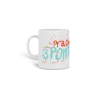 Nome do produto Caneca Pra Cima dos 3 Pontos