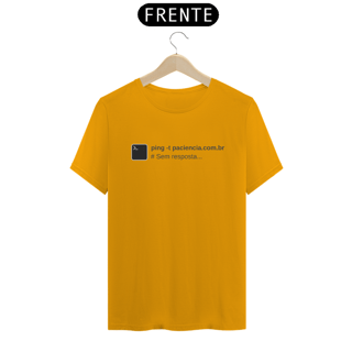 Nome do produto Camiseta ping -t paciencia