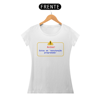 Nome do produto Camiseta Estou em manutenção programada