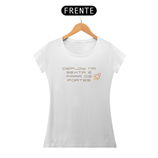 Nome do produto Camiseta Deploy na sexta é para os fortes