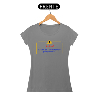 Nome do produto Camiseta Estou em manutenção programada