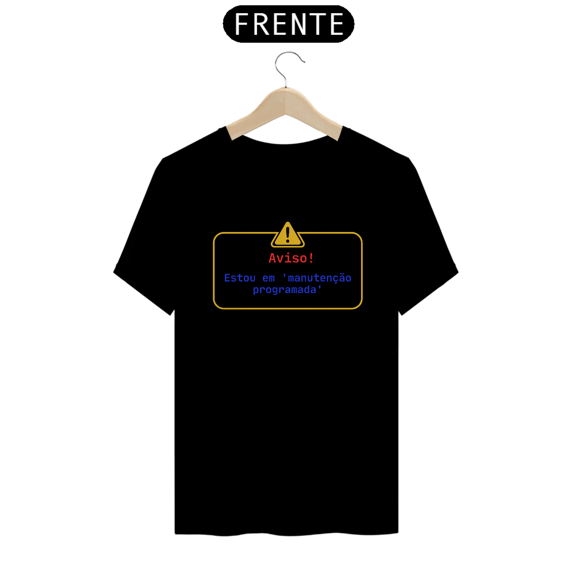 Camiseta Estou em manutenção programada