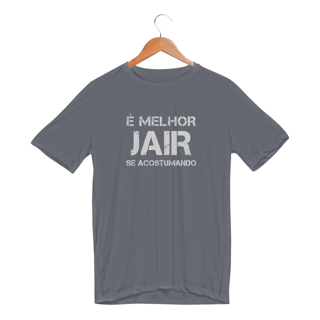 Nome do produto T-Shirt Dry UV Melhor Jair se Acostumando