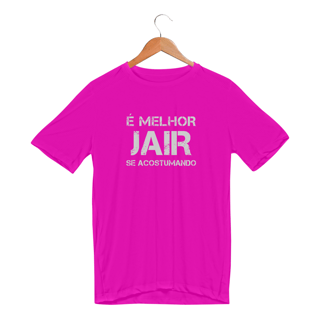 Nome do produto T-Shirt Dry UV Melhor Jair se Acostumando