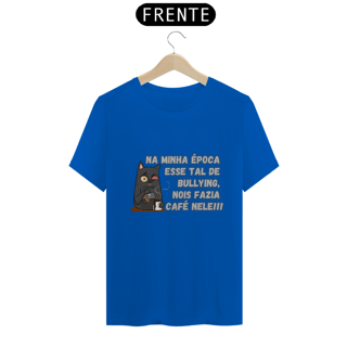Nome do produto Camiseta Bullying
