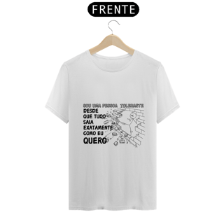 Nome do produto Camiseta Tolerante