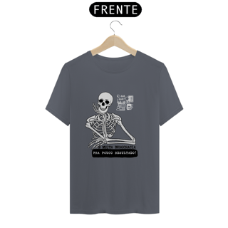 Nome do produto Camiseta Burocracia