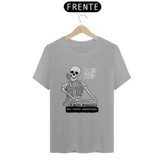 Nome do produto Camiseta Burocracia