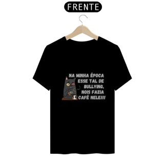 Nome do produto Camiseta Bullying