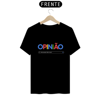 Nome do produto Camiseta Opnião