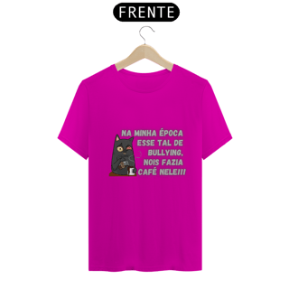 Nome do produto Camiseta Bullying